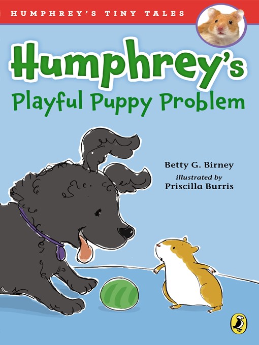 Title details for Humphrey's Playful Puppy Problem by Betty G. Birney - Wait list